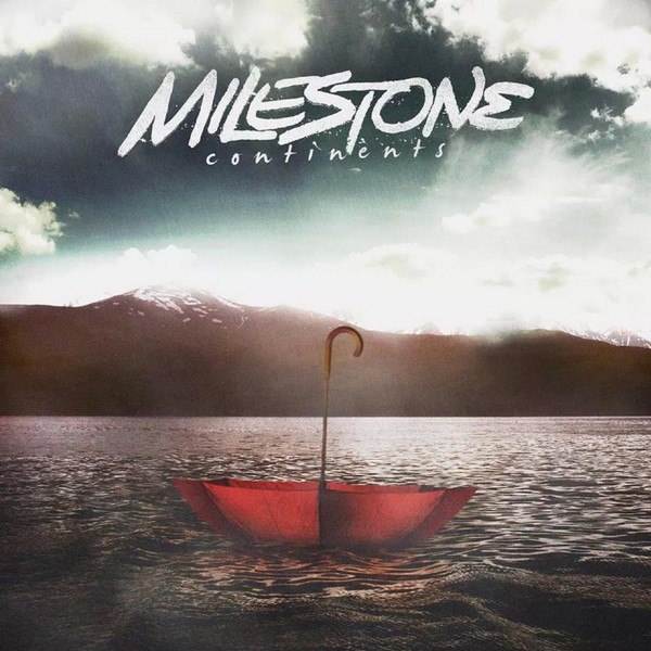 Milestone - Continents [EP] (2015)